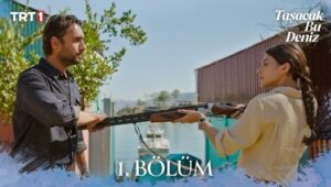 Tasacak Bu Deniz Episode 1 English Subtitles