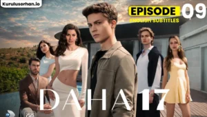 Daha On Yedi Episode 9 with English subtitles
