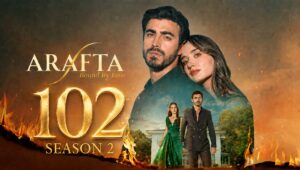 Arafta Episode 102 with English Subtitles