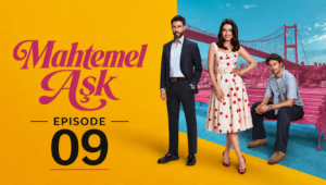 Muhtemel Ask Episode 9 with English subtitles